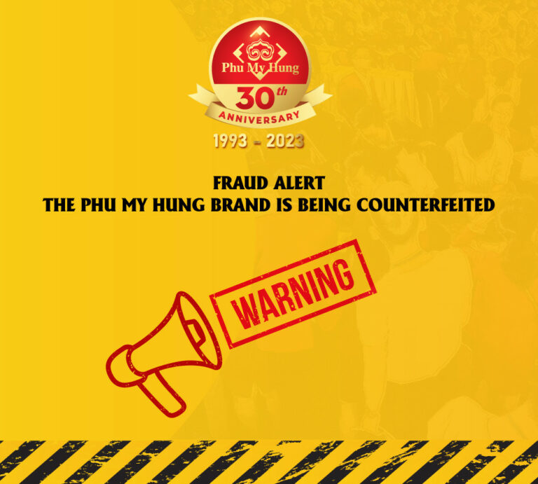 Fraud Alert: The Phu My Hung brand is being counterfeited