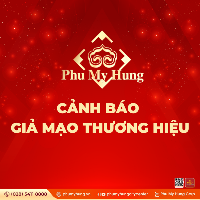 Cảnh báo giả mạo thương hiệu bất động sản Phú Mỹ Hưng